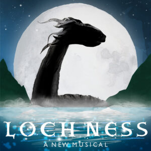 Loch Ness The Musical