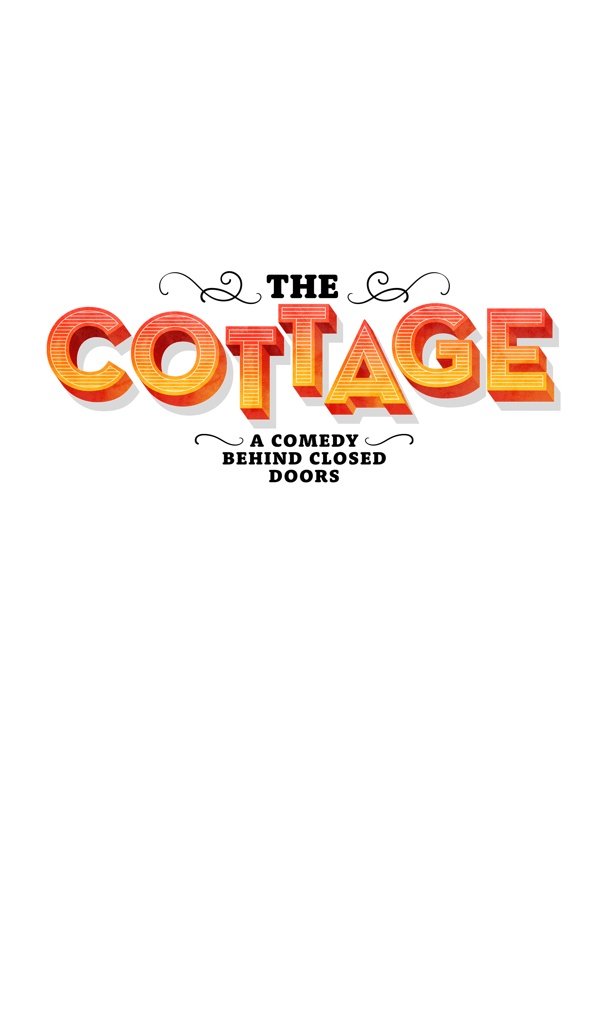 The Cottage | A Comedy Behind Closed Doors