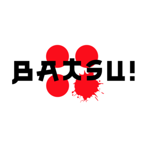 BATSU!