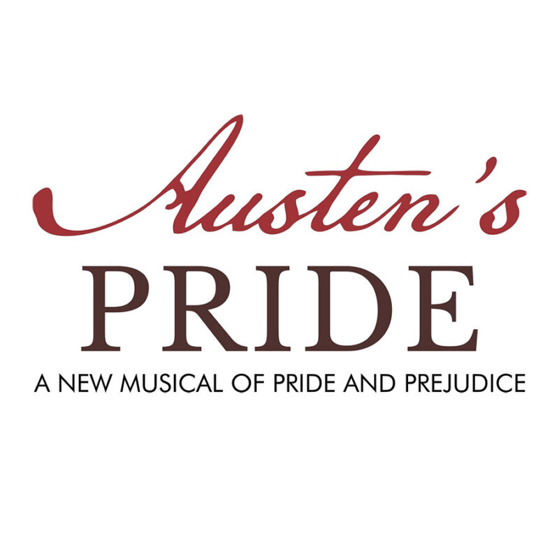 Austen's Pride Musical title art